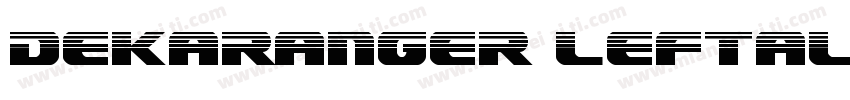 Dekaranger Leftalic字体转换